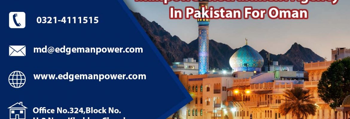 Manpower Recruitment Agency In Pakistan For Oman