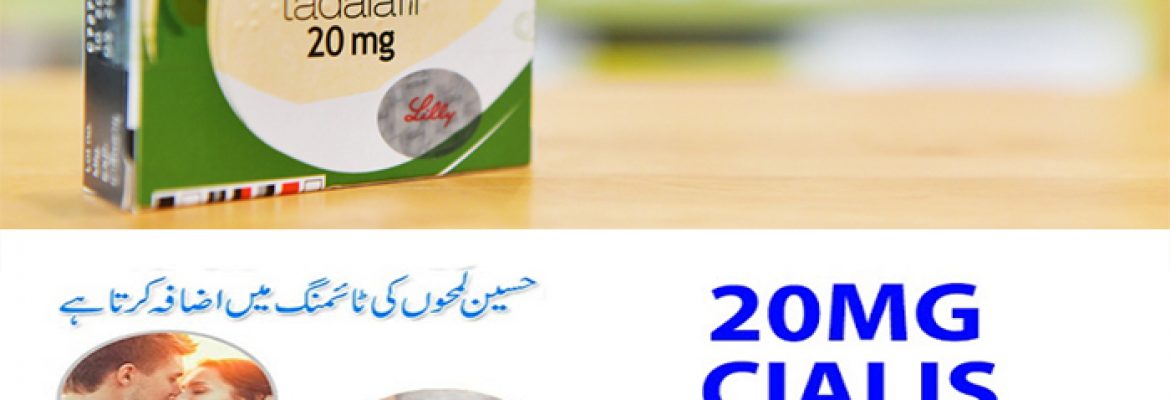 Cialis Tablets 20 Mg in Pakistan – 03001421499